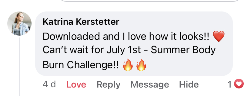 BURN member Katrina Kerstetter โ Downloaded and I love how it looks!! Can't wait for July 1st Summer Body BURN Challenge!!