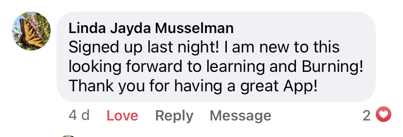 BURN member Linda Jayda Musselman โ Signed up last night! I am new to this โ looking forward to learning and BURNing!